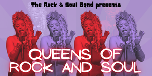 Past Event - Queens of Rock and Soul
